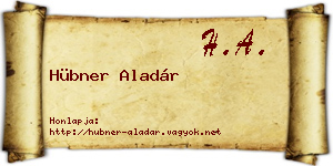 Hübner Aladár névjegykártya